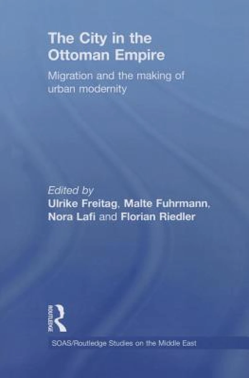 The City in the Ottoman Empire