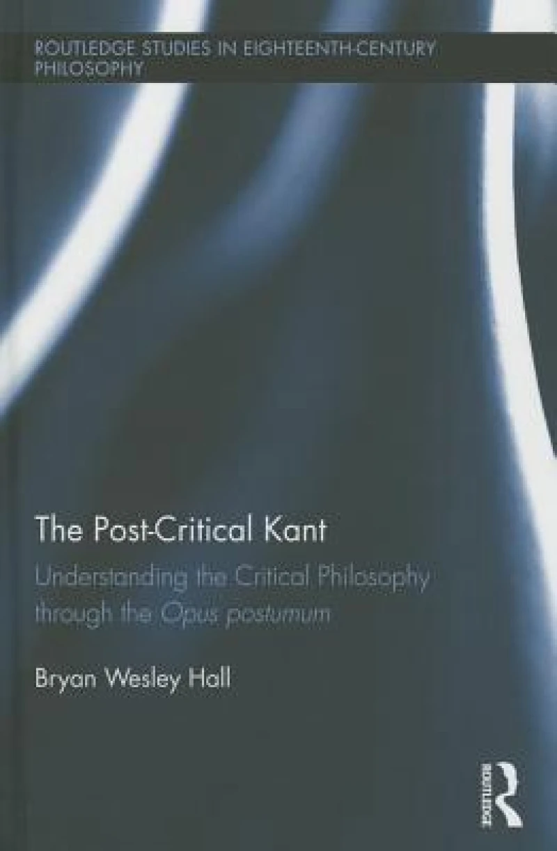 The Post-Critical Kant