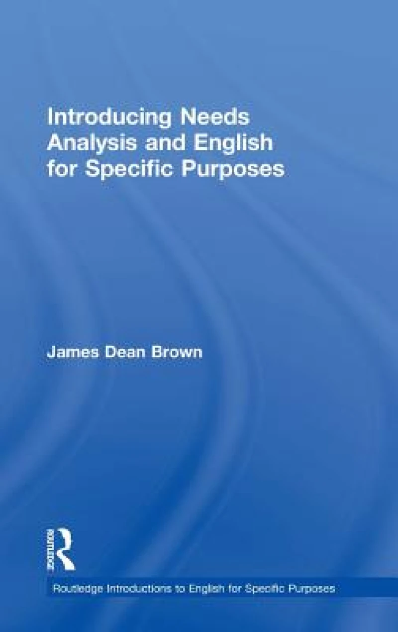 Introducing Needs Analysis and English for Specific Purposes