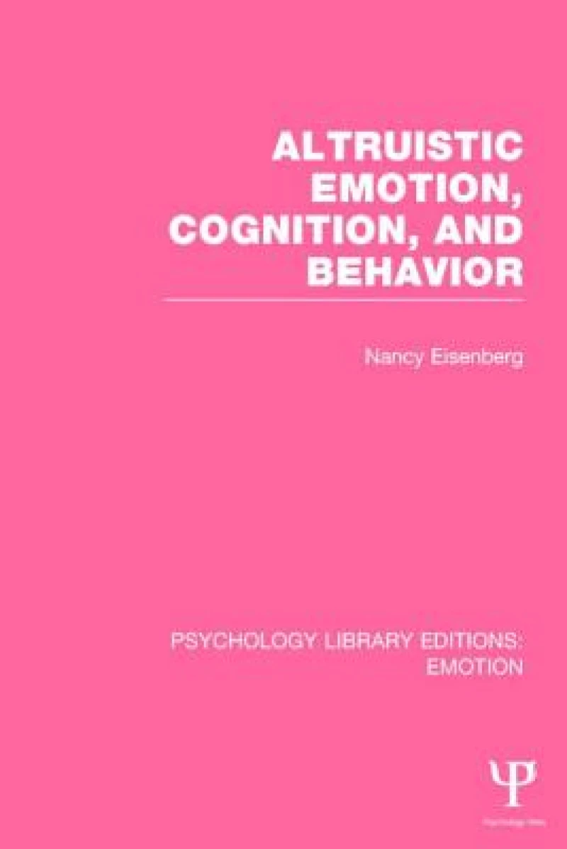 Altruistic Emotion, Cognition, and Behavior