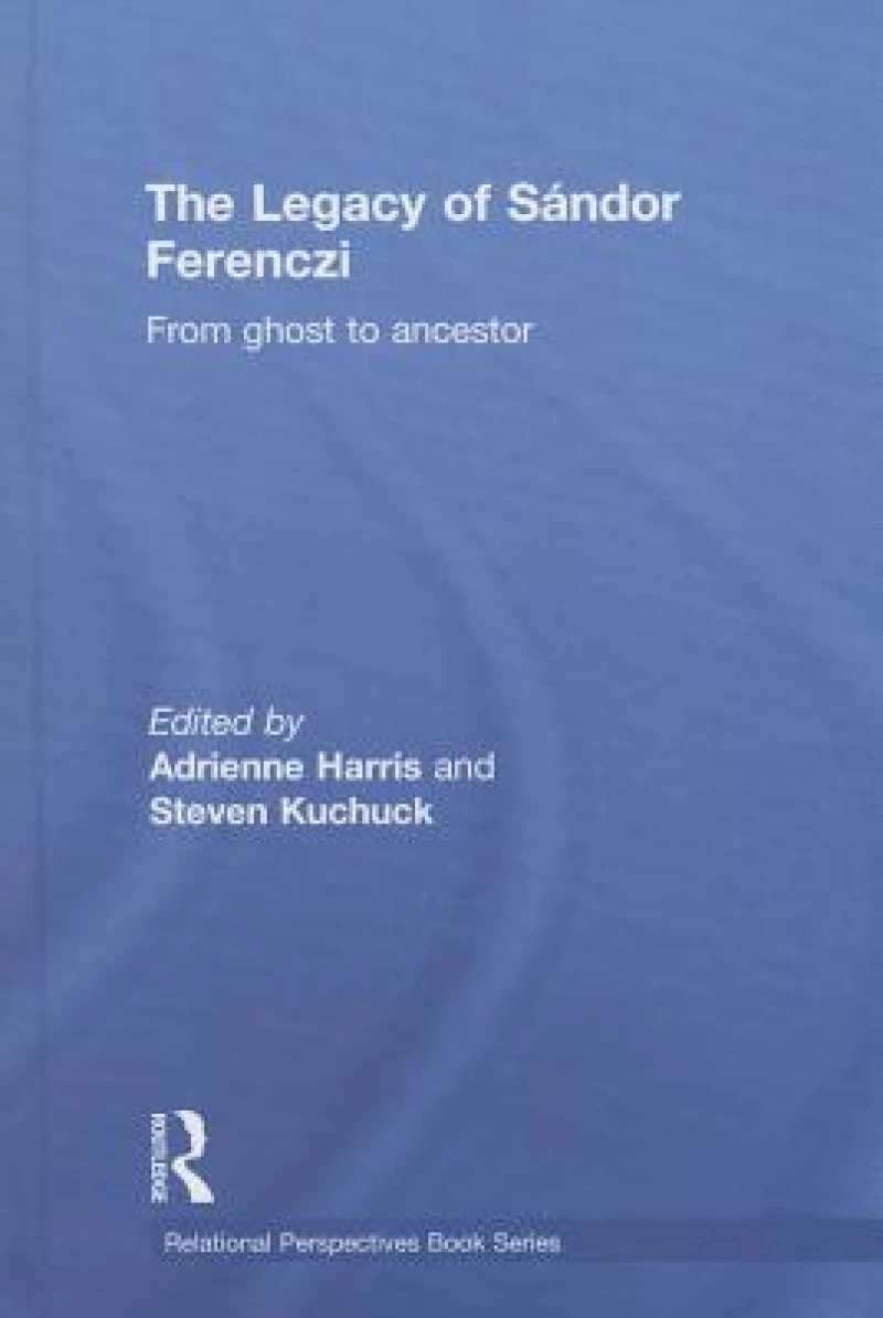 The Legacy of Sandor Ferenczi