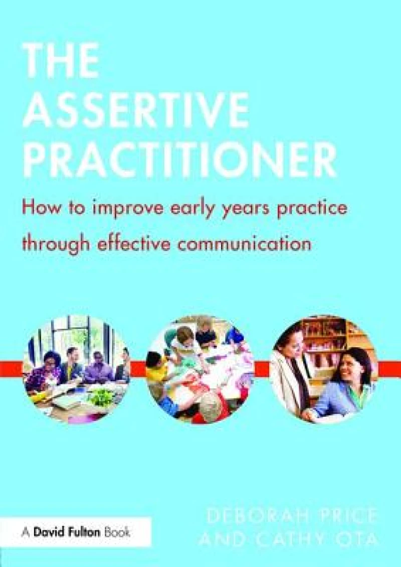 The Assertive Practitioner
