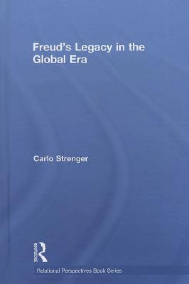Freud's Legacy in the Global Era