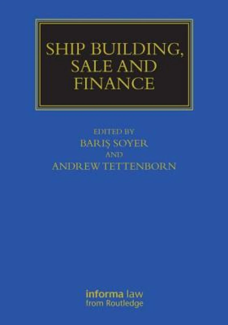Ship Building, Sale and Finance