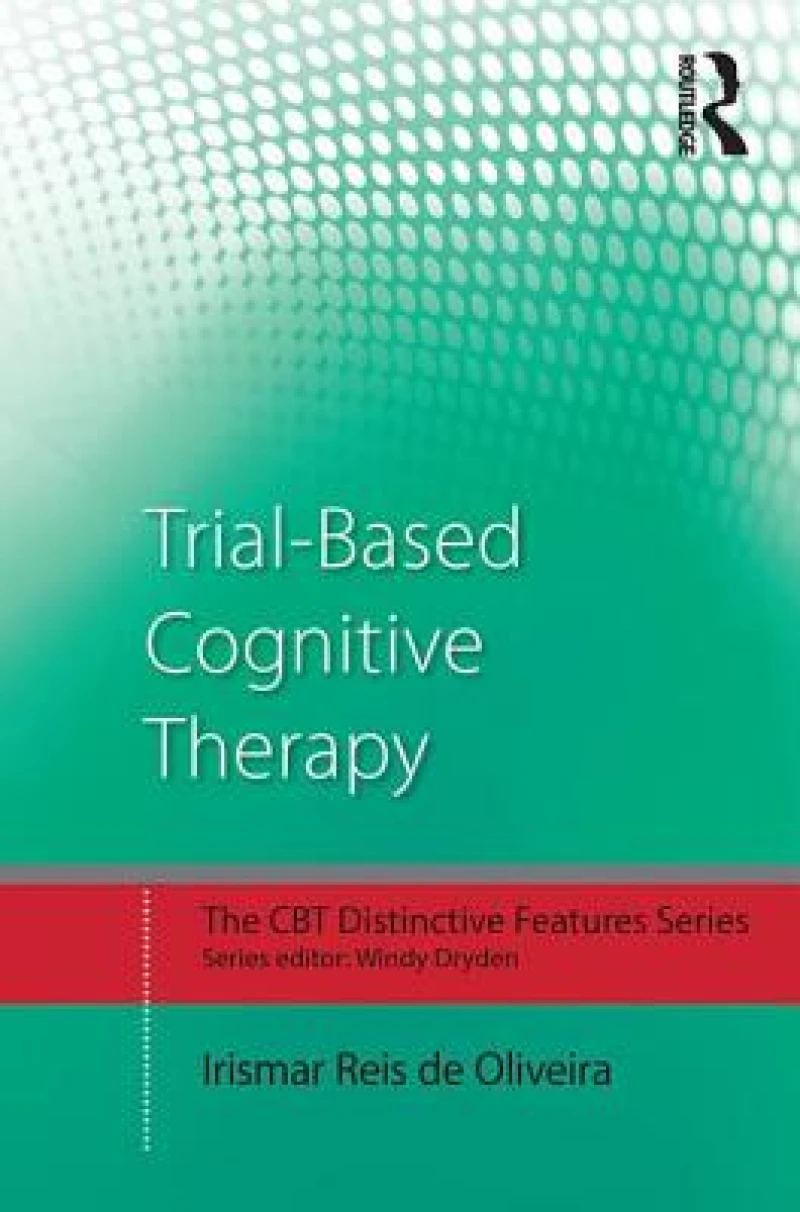 Trial-Based Cognitive Therapy