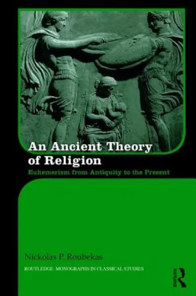 An Ancient Theory of Religion