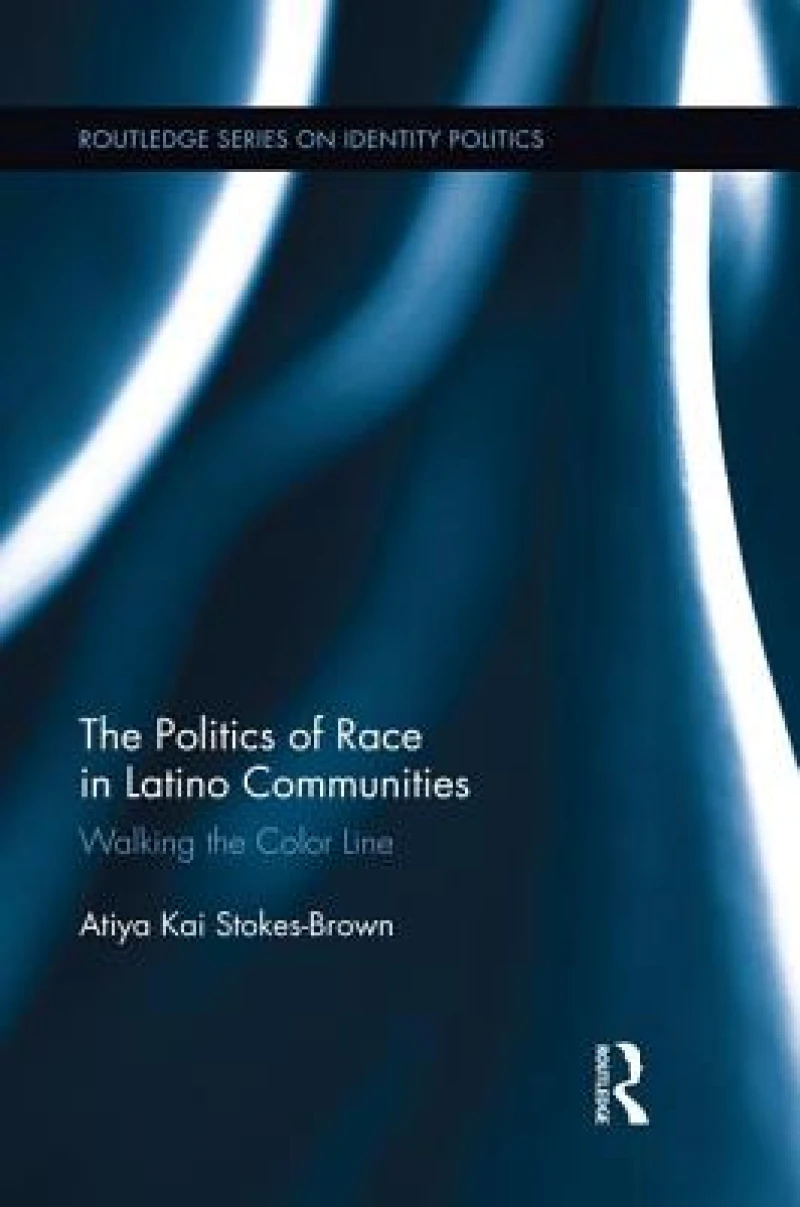 The Politics of Race in Latino Communities