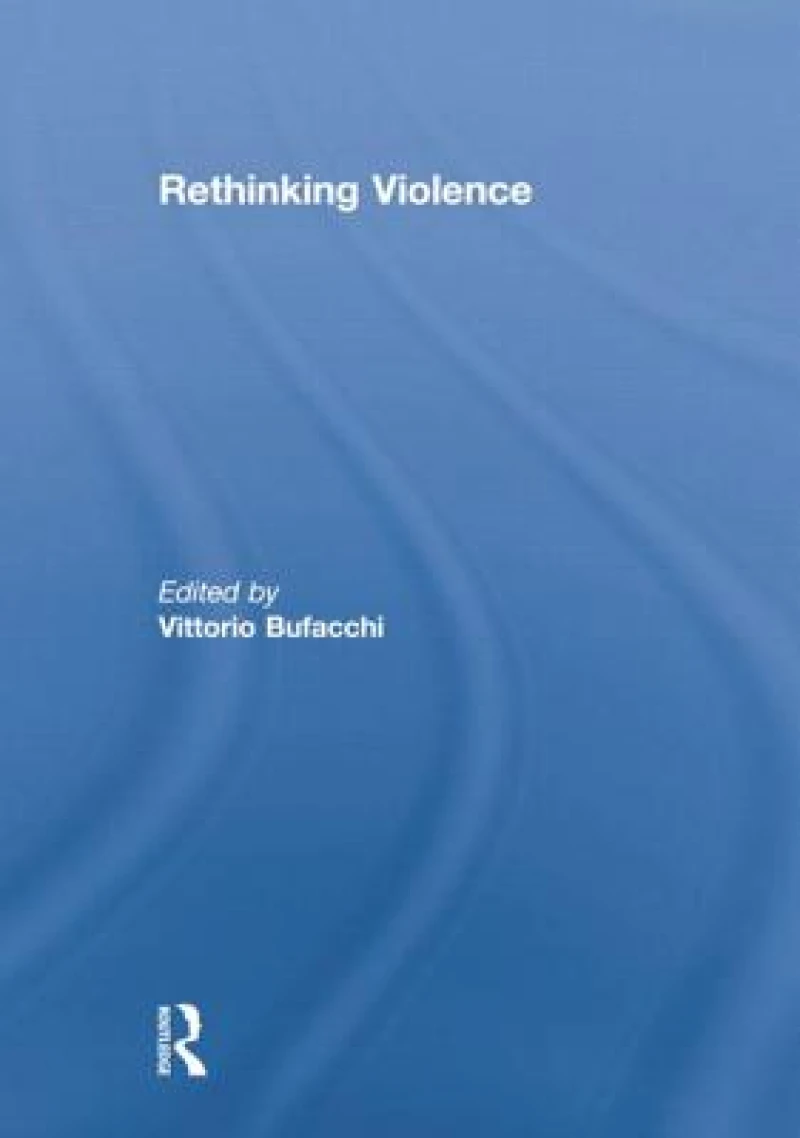 Rethinking Violence