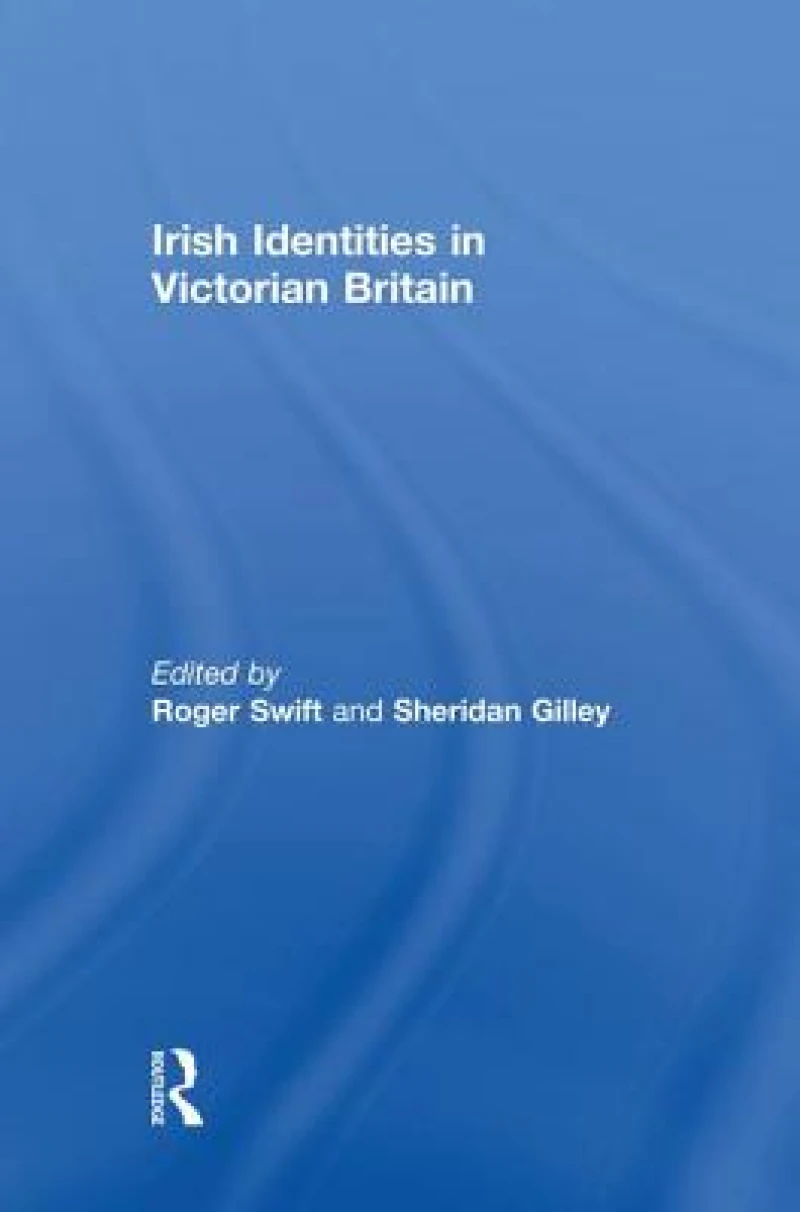 Irish Identities in Victorian Britain