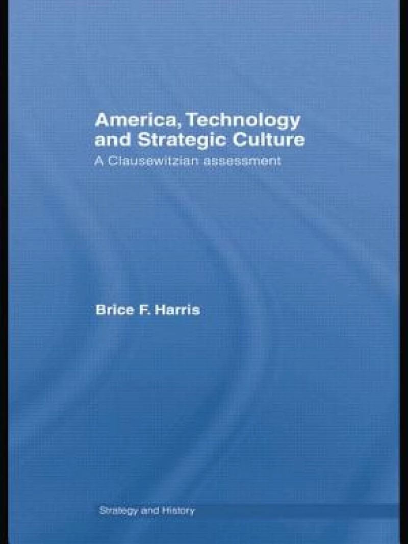 America, Technology and Strategic Culture