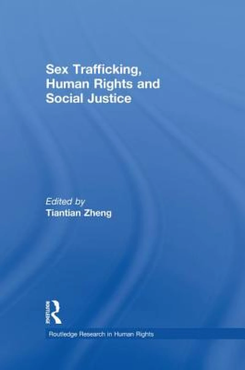 Sex Trafficking, Human Rights, and Social Justice