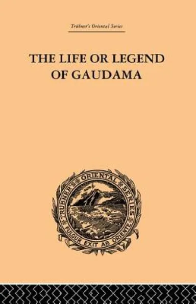 The Life or Legend of Gaudama