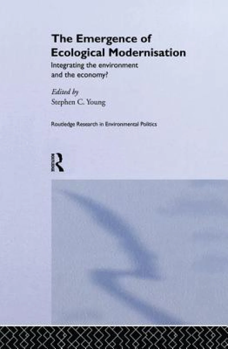 The Emergence of Ecological Modernisation