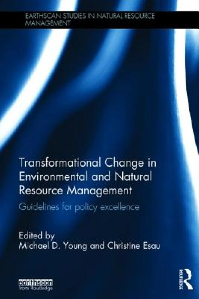 Transformational Change in Environmental and Natural Resource Management