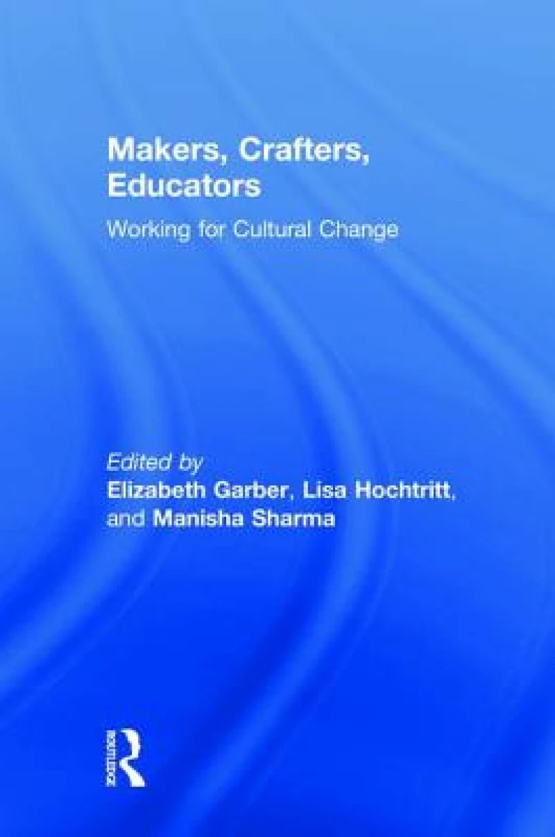 Makers, Crafters, Educators