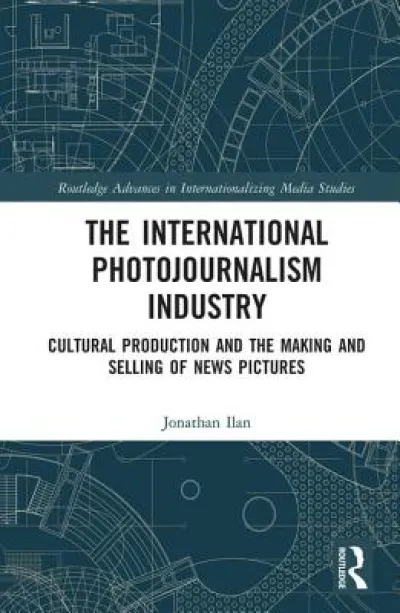 The International Photojournalism Industry