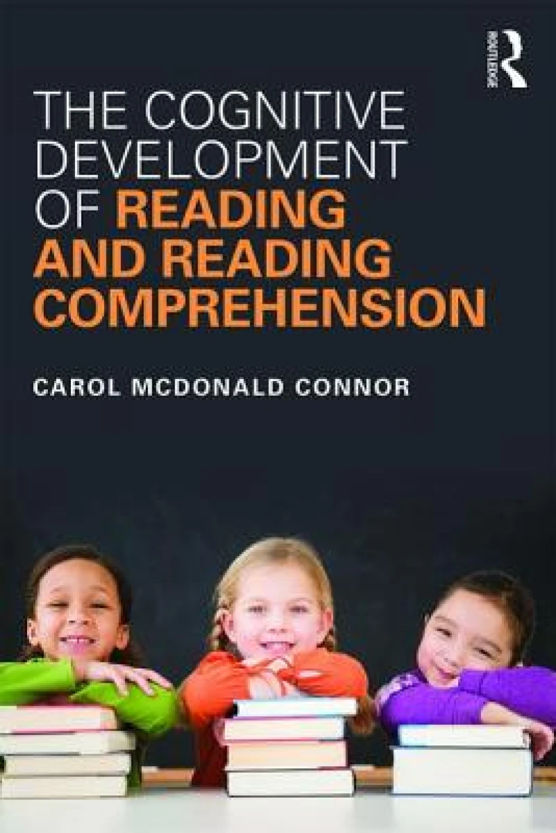 The Cognitive Development of Reading and Reading Comprehension