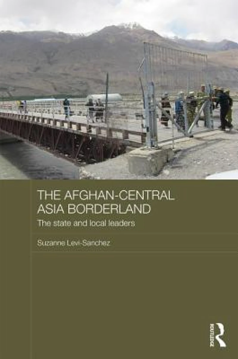 The Afghan-Central Asia Borderland