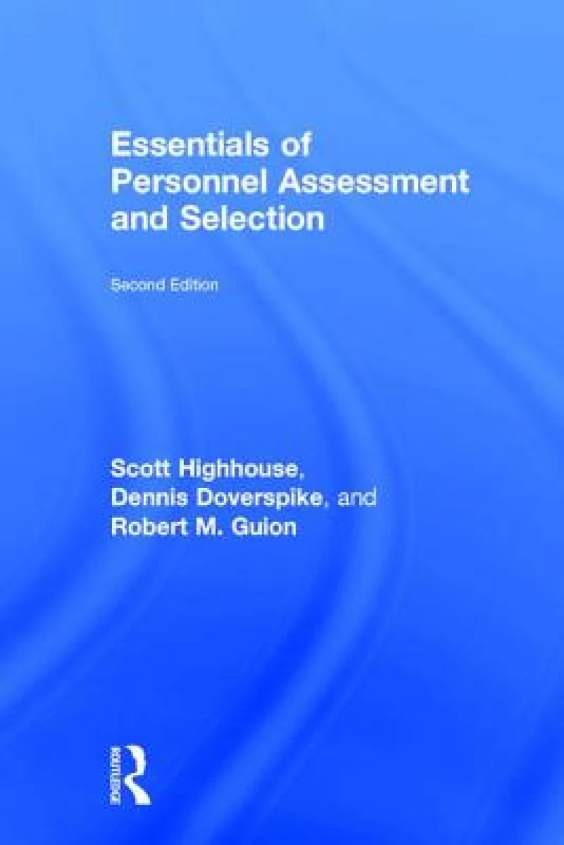 Essentials of Personnel Assessment and Selection