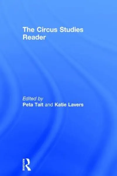 The Routledge Circus Studies Reader