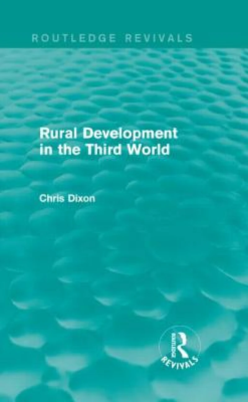 Rural Development in the Third World (Routledge Revivals)