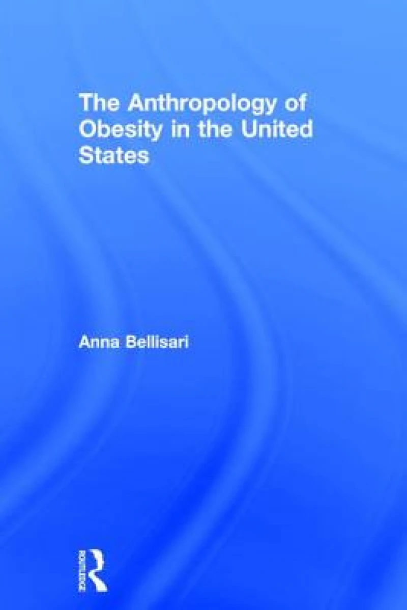 The Anthropology of Obesity in the United States