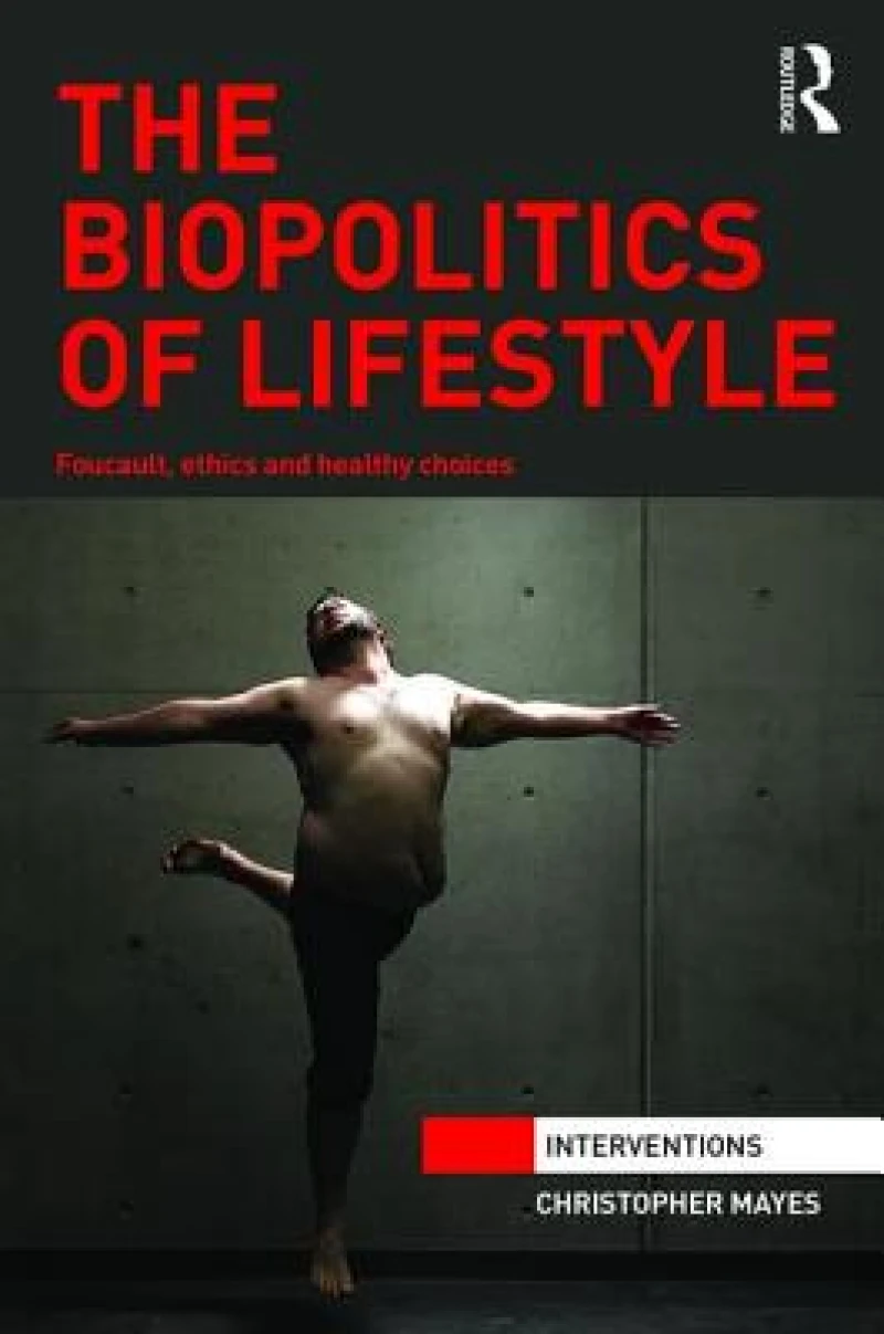 The Biopolitics of Lifestyle