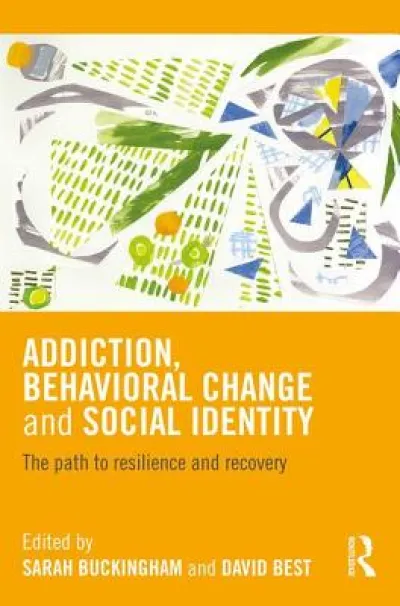 Addiction, Behavioral Change and Social Identity