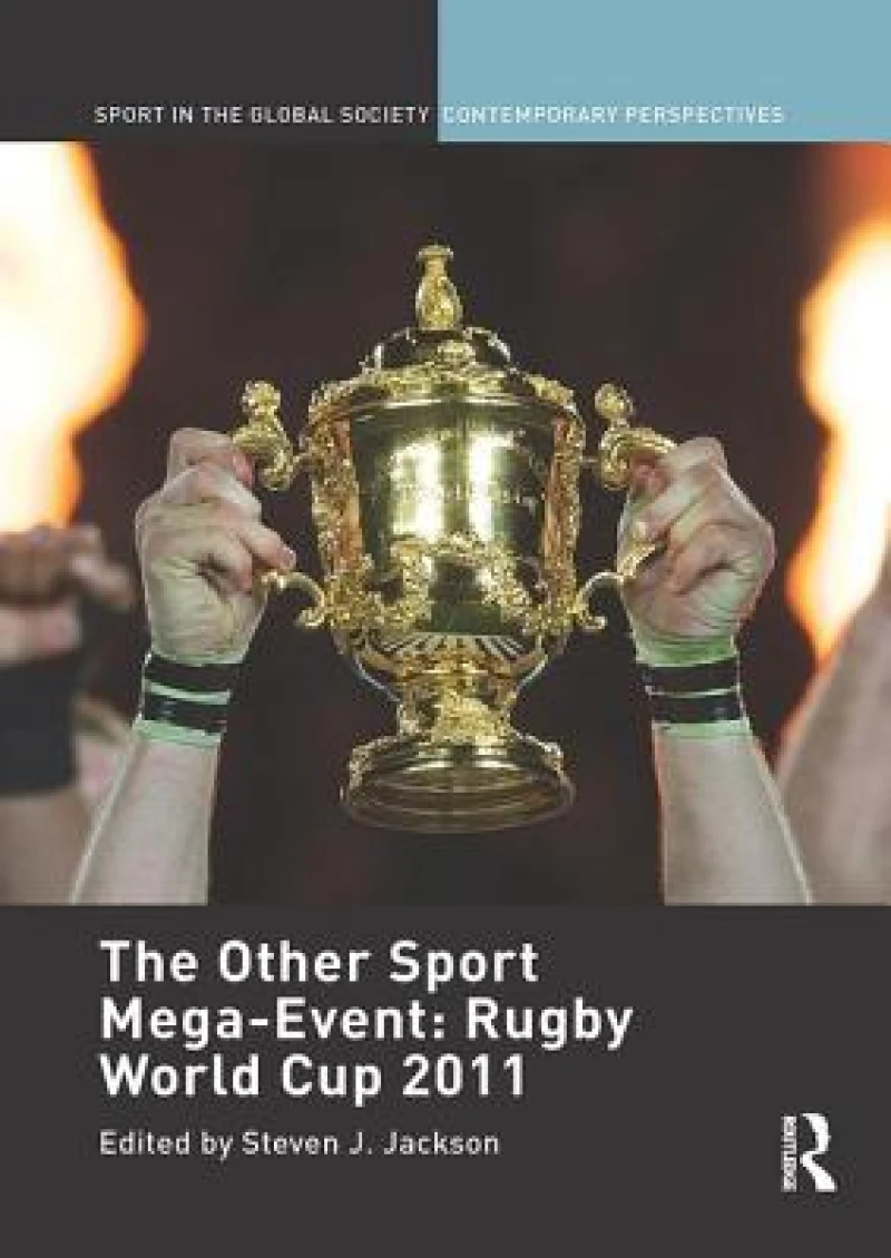 The Other Sport Mega-Event: Rugby World Cup 2011