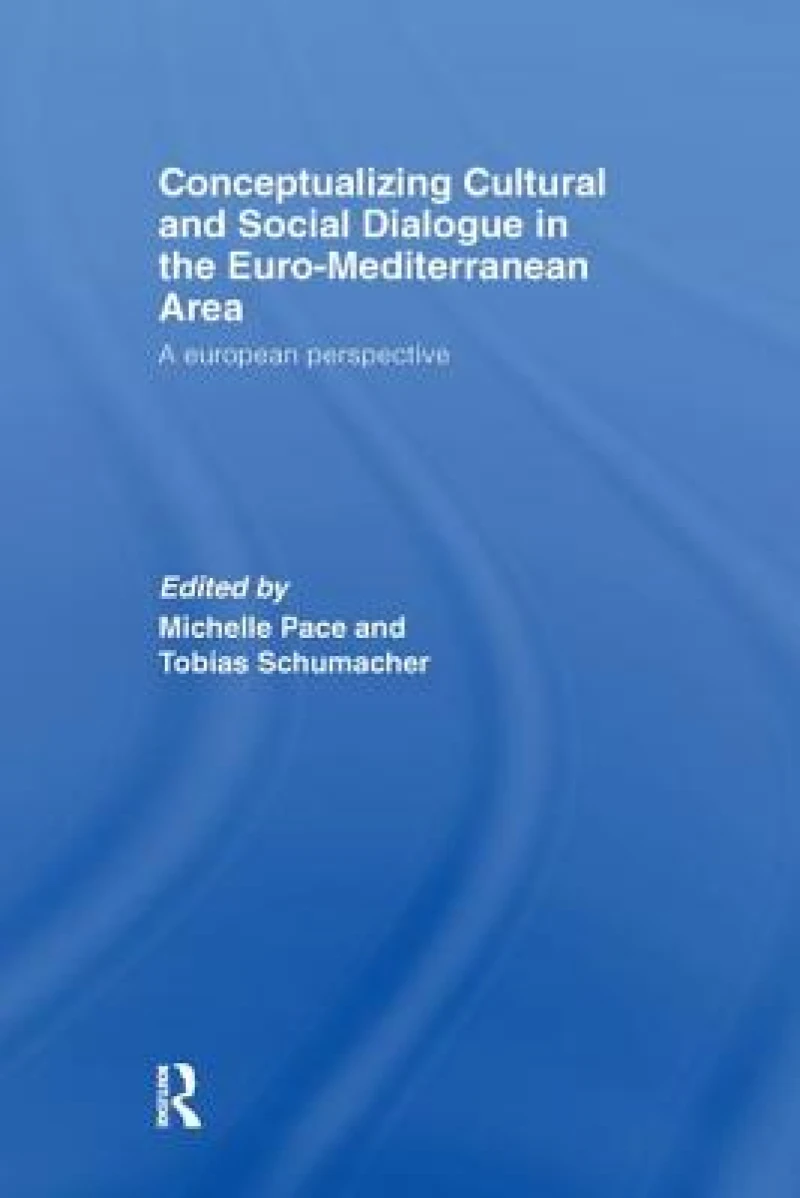 Conceptualizing Cultural and Social Dialogue in the Euro-Mediterranean Area