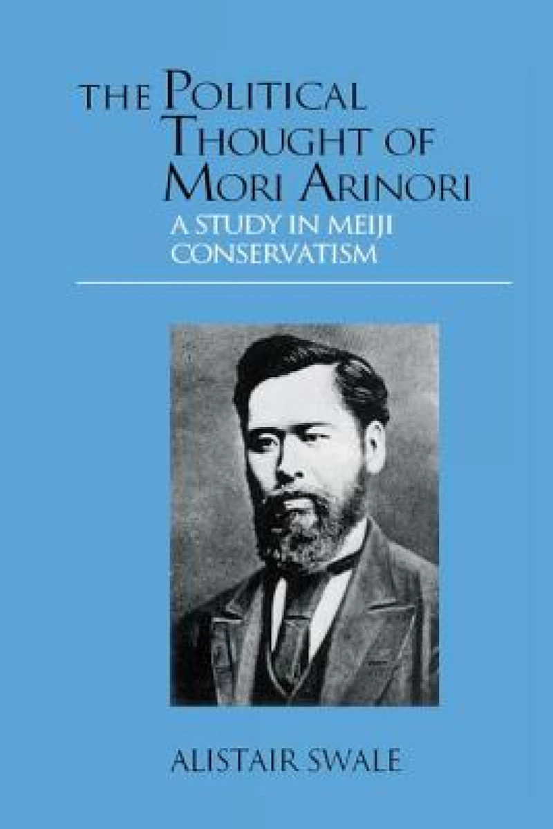 The Political Thought of Mori Arinori