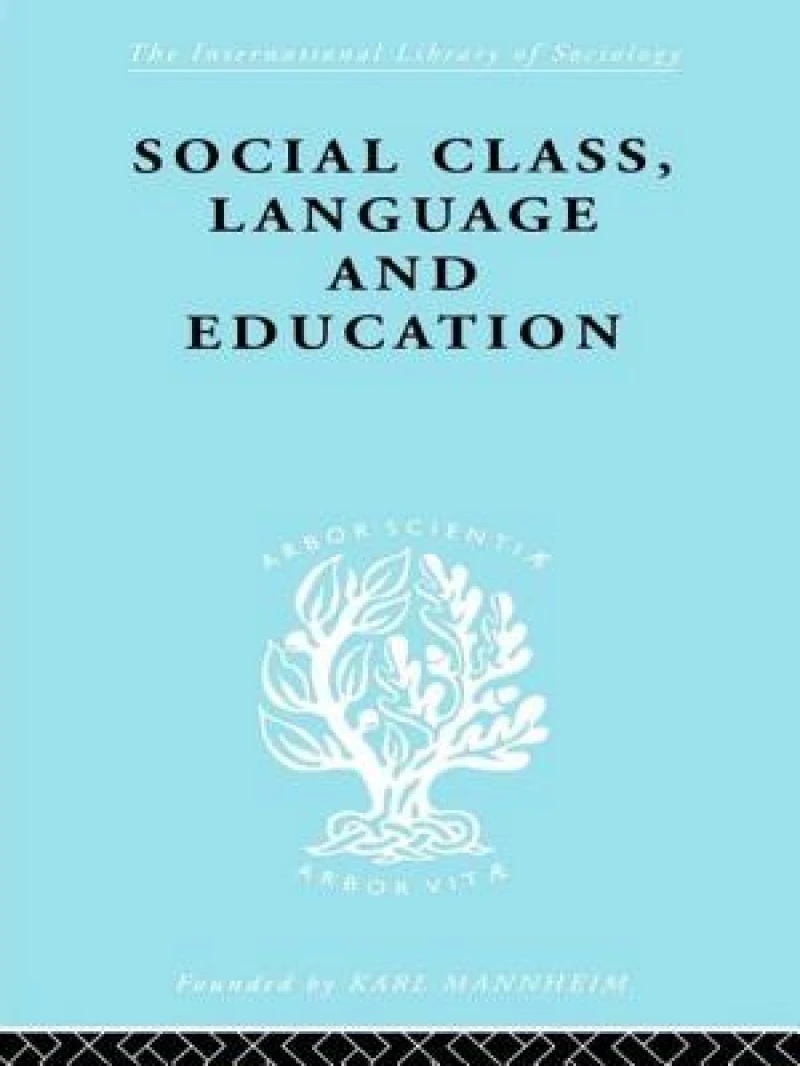 Social Class Language and Education