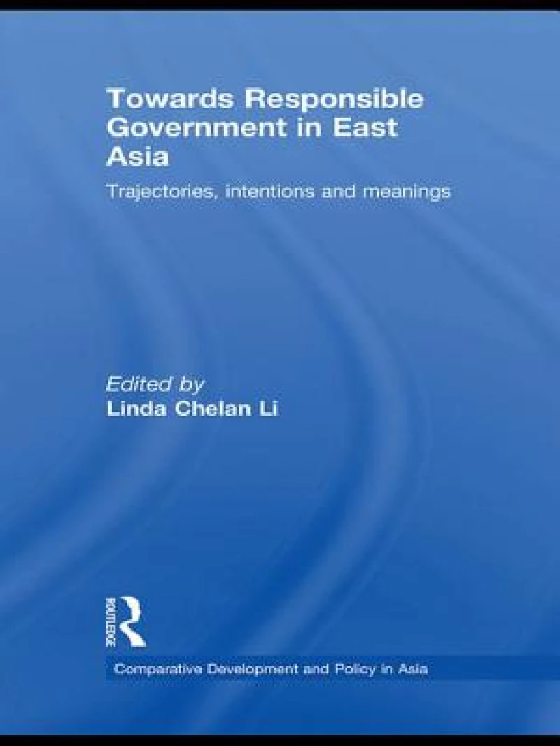 Towards Responsible Government in East Asia