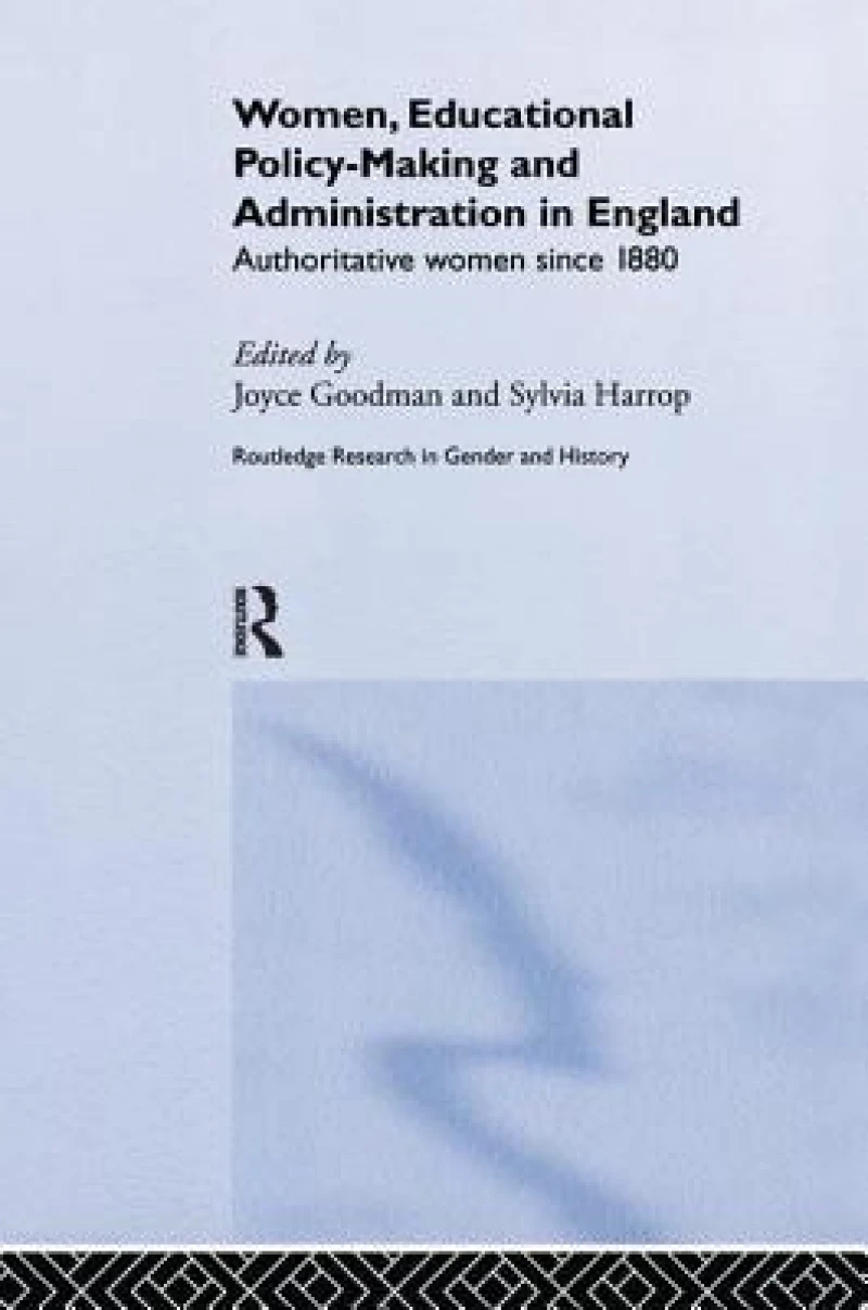 Women, Educational Policy-Making and Administration in England