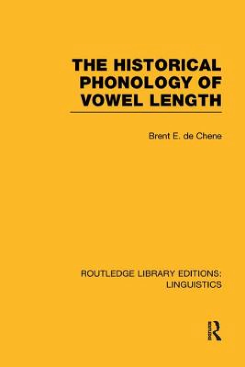 The Historical Phonology of Vowel Length (RLE Linguistics C: Applied Linguistics)
