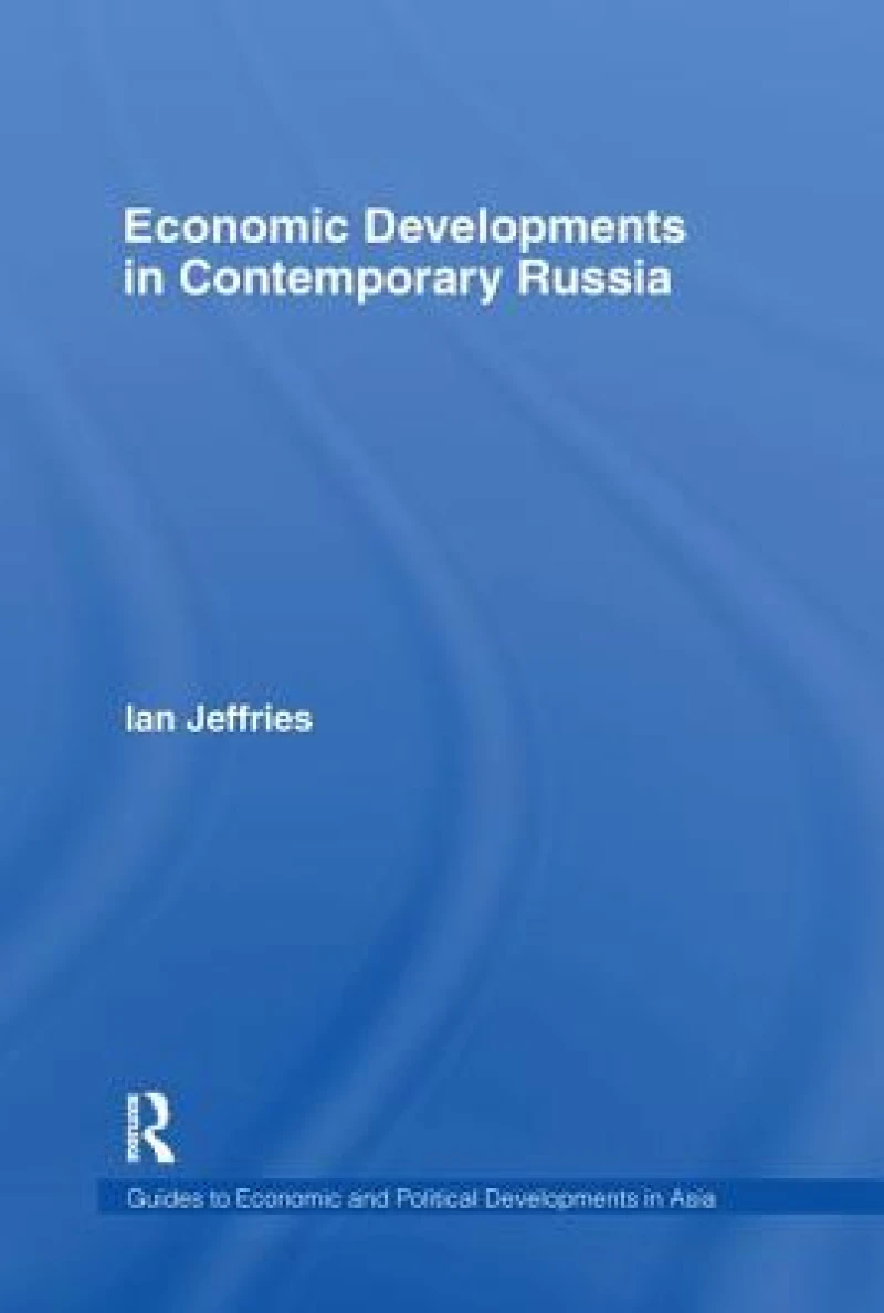 Economic Developments in Contemporary Russia