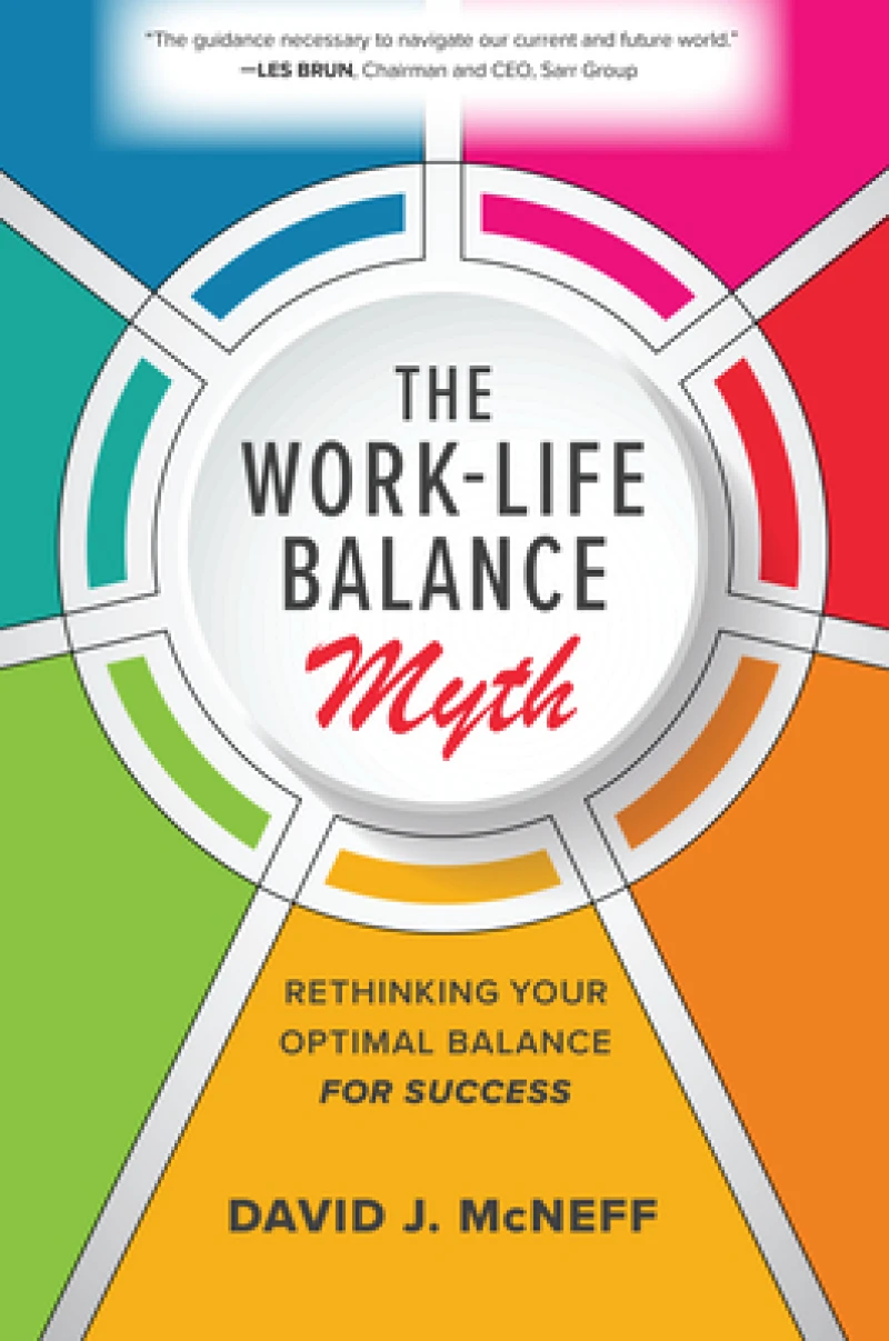 The Work-Life Balance Myth: Rethinking Your Optimal Balance for Success