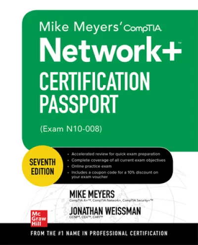 Mike Meyers' CompTIA Network+ Certification Passport, Seventh Edition (Exam N10-008)