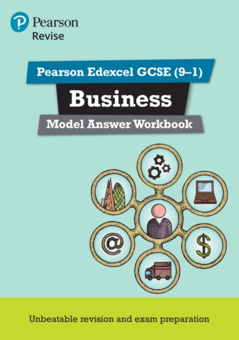 Pearson REVISE Edexcel GCSE Business Model Answer Workbook - for 2026, 2027 exams