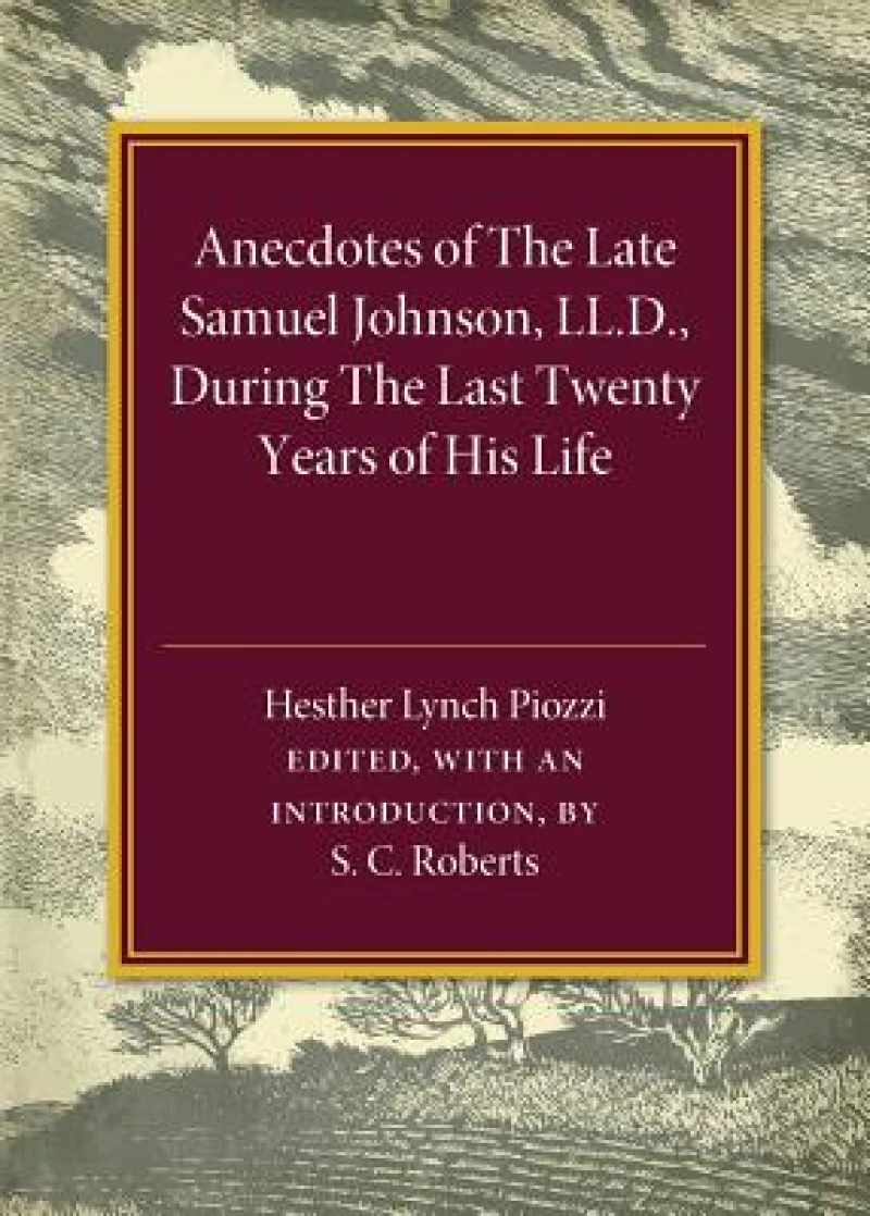 Anecdotes of the Late Samuel Johnson