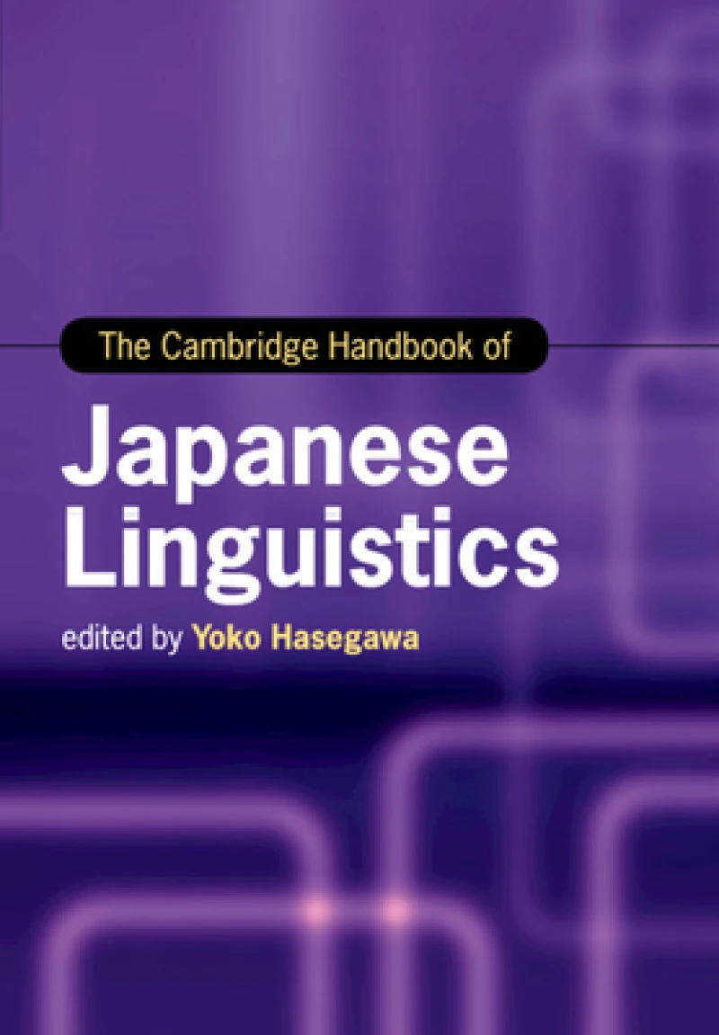 The Cambridge Handbook of Japanese Linguistics
