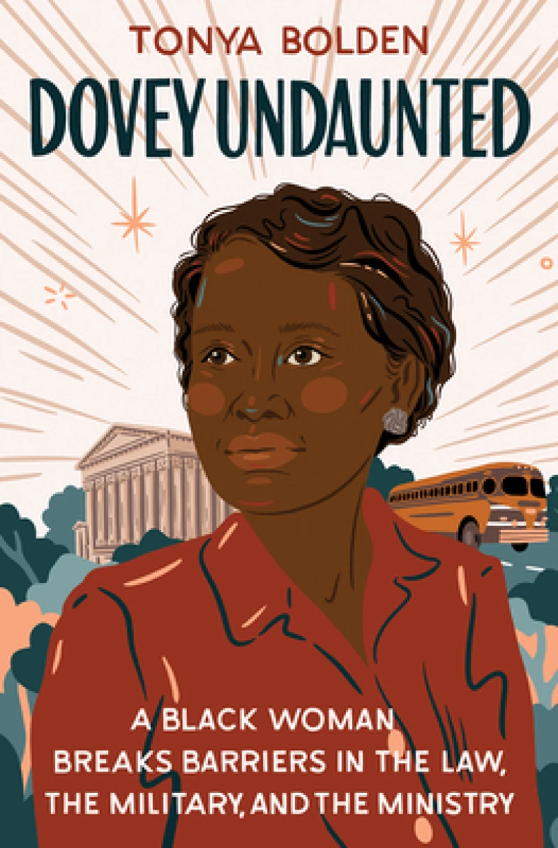 Dovey Undaunted - A Black Woman Breaks Barriers in the Law, the Military, and the Ministry
