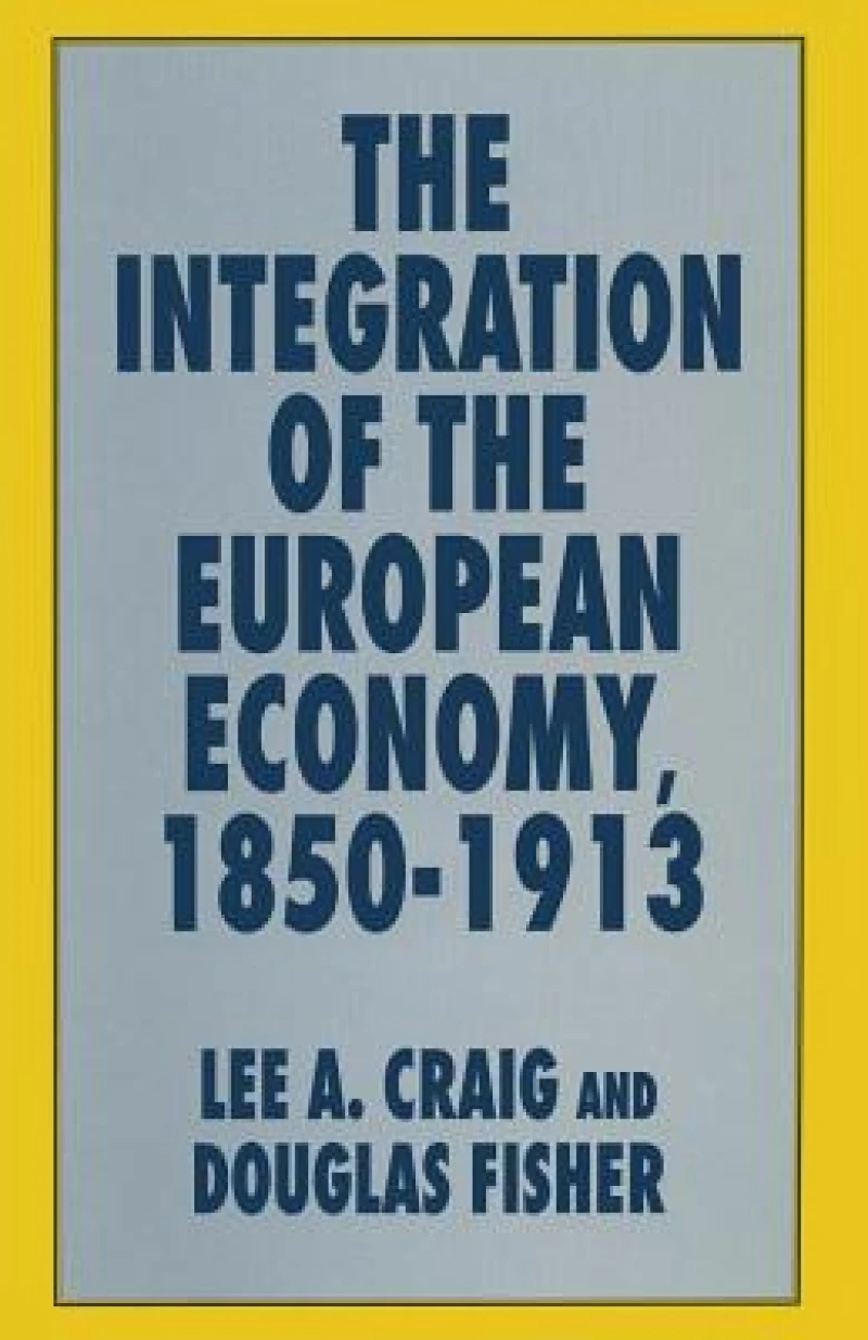 The Integration of the European Economy, 1850–1913
