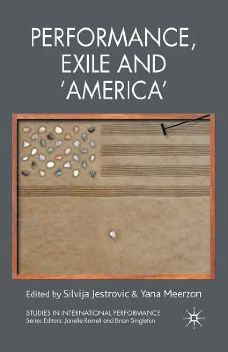 Performance, Exile and ‘America’