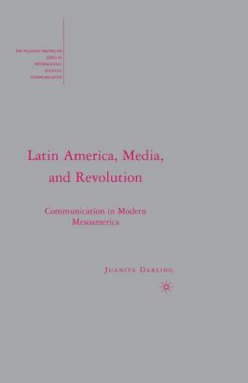 Latin America, Media, and Revolution