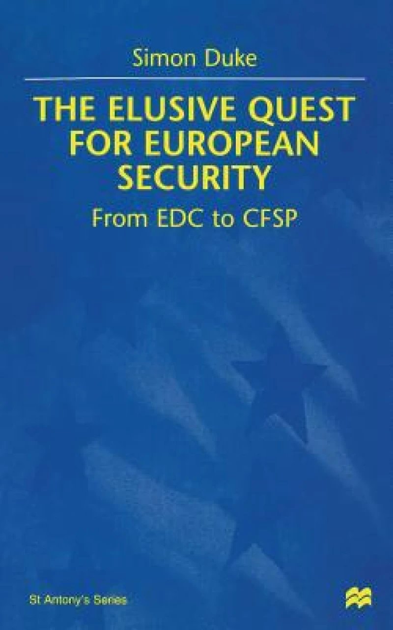 The Elusive Quest for European Security