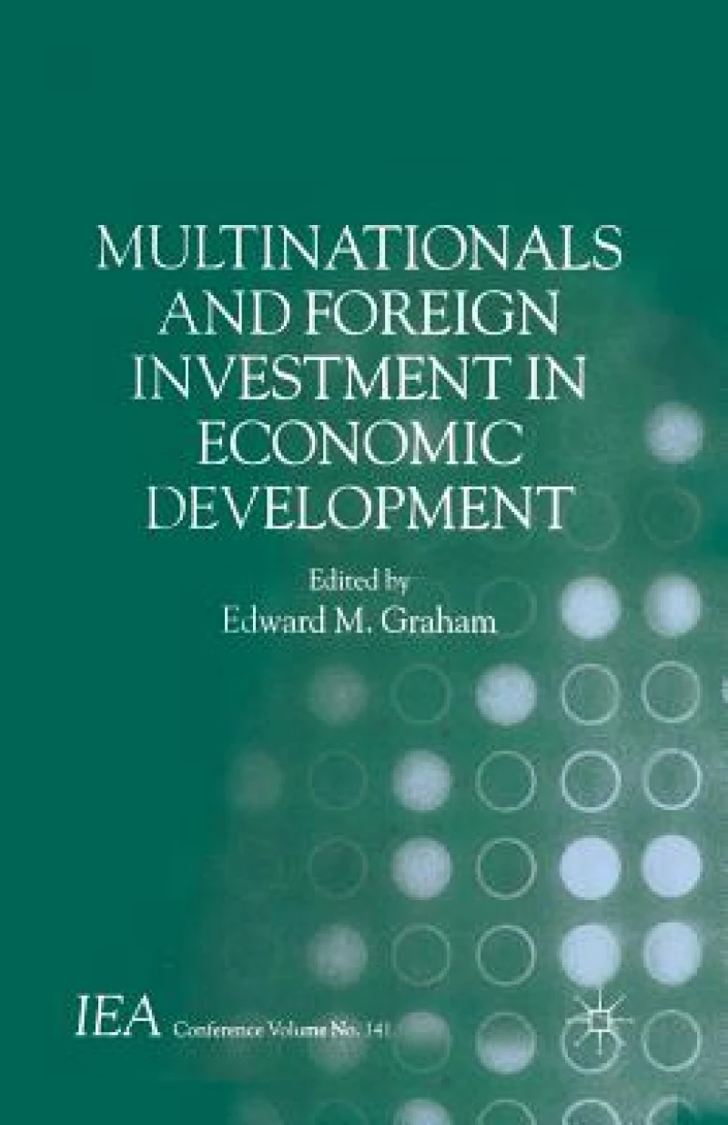 Multinationals and Foreign Investment in Economic Development