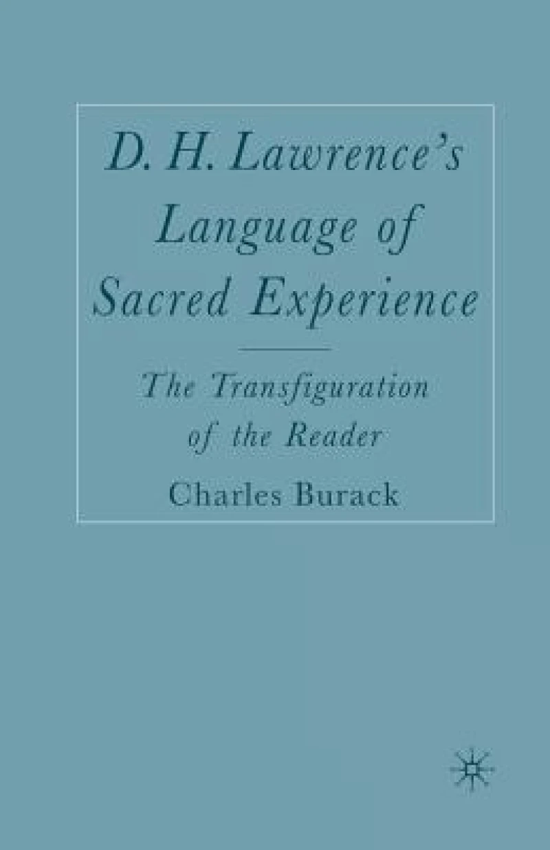 D. H. Lawrence’s Language of Sacred Experience