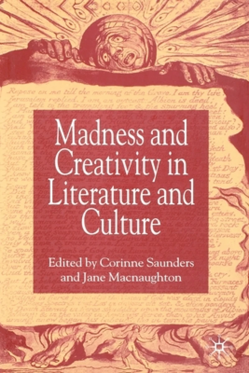 Madness and Creativity in Literature and Culture