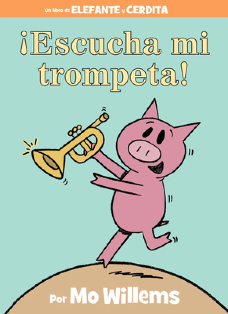 iEscucha mi trompeta!/ Listen to My Trumpet!